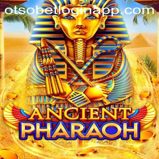 Exploring the AncientPharaoh Game and Otsobet Login App