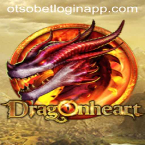 DragonHeart: A Journey into the Magical World and the Otsobet Login App