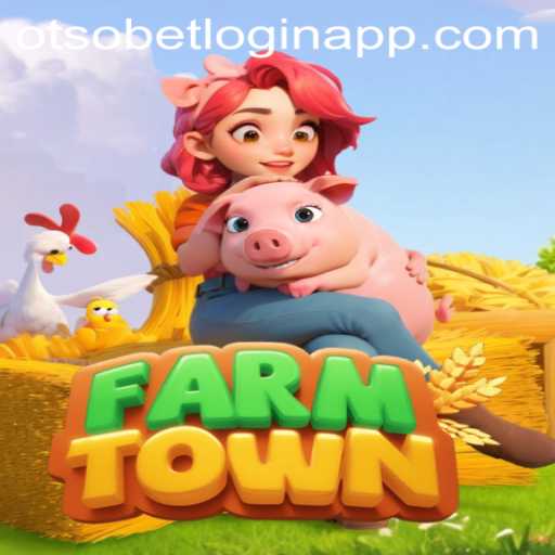 The Ever-Changing World of FarmTown and the Rise of Otsobet Login App