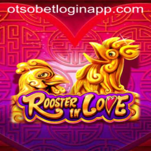 Exploring the Enthralling World of RoosterInLove and Otsobet Login App