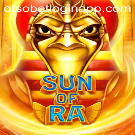 Unveiling SunofRa: Dive into the Ancient World of Egyptian Adventure with Otsobet Login App